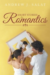 Short Stories for Romantics