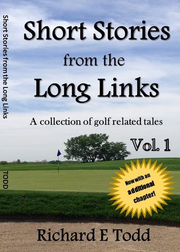 Short Stories from the Long Links - Richard E Todd