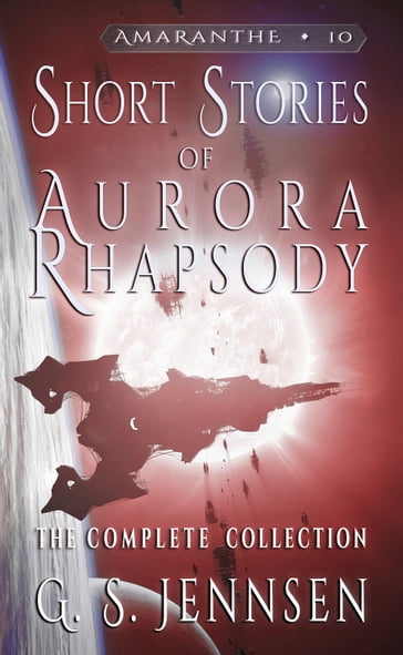 Short Stories of Aurora Rhapsody - G. S. Jennsen