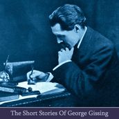 Short Stories of George Gissing, The