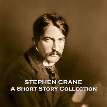 Short Stories of Stephen Crane, The - Stephen Crane