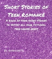 Short Stories of Teen Romance