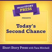 Short Story Press Presents Today s Second Chance