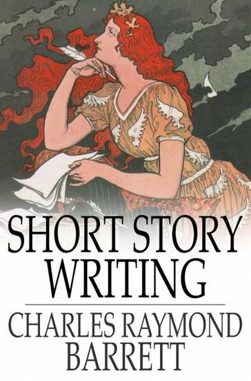 Short Story Writing - Charles Raymond Barrett