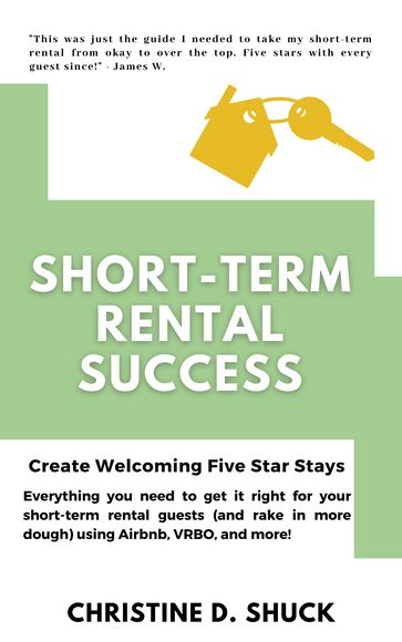 Short-Term Rental Success - Christine Shuck