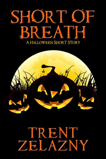 Short of Breath - Trent Zelazny