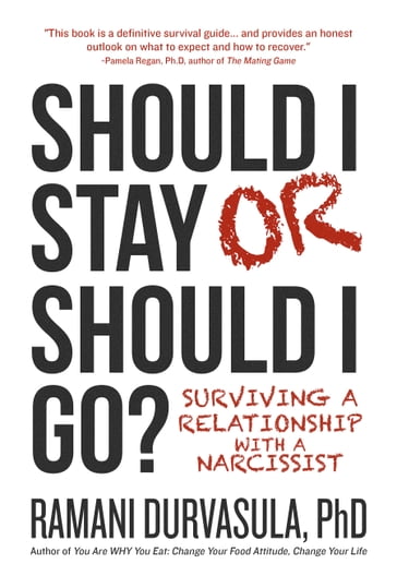 Should I Stay or Should I Go? - Ph.D. Ramani Durvasula