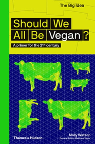 Should we all be Vegan? - Molly Watson