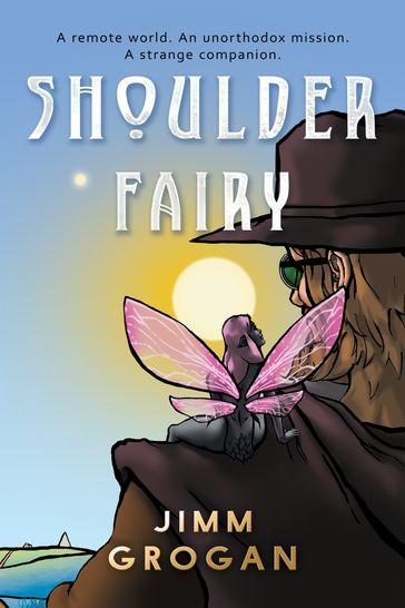 Shoulder Fairy - Jimm Grogan