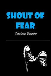 Shout Of Fear
