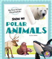 Show Me Polar Animals