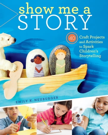 Show Me a Story - Emily K. Neuburger