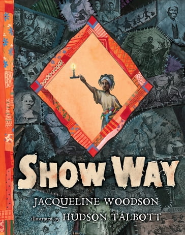 Show Way - Jacqueline Woodson