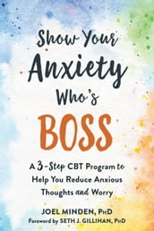 Show Your Anxiety Who s Boss