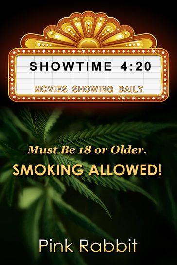 Showtime 4:20 - Pink Rabbit