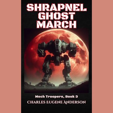 Shrapnel Ghost March - Charles Eugene Anderson
