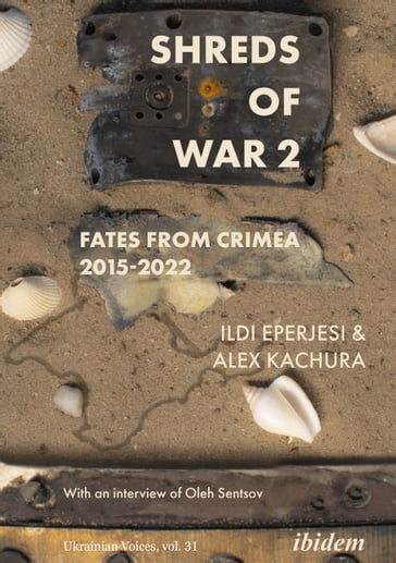 Shreds of War. Vol. 2 - Ildikó Eperjesi - Oleksandr Kachura
