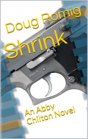 Shrink: An Abby Chilton Novel