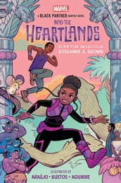 Shuri and T Challa: Into the Heartlands (An Original Black Panther Graphic Novel)