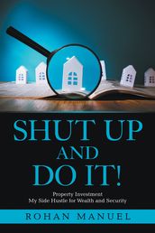 Shut up and Do It!