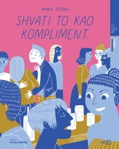 Shvati to kao kompliment