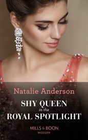 Shy Queen In The Royal Spotlight (Once Upon a Temptation, Book 3) (Mills & Boon Modern)