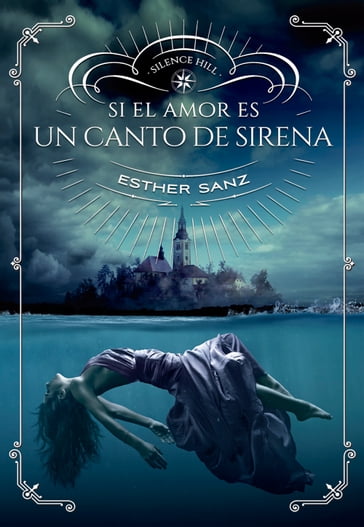 Si el amor es un canto de sirena - Esther Sanz