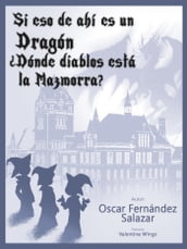 Si eso de ahí es un Dragón, Dónde diablos está la Mazmorra?