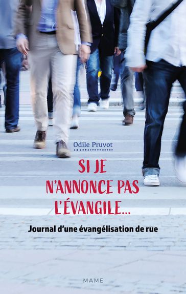 Si je n'annonce pas l'Évangile... - Odile Pruvot