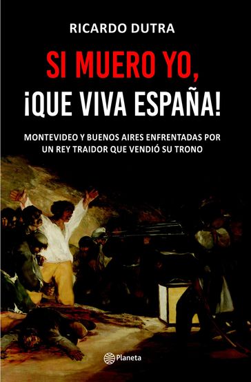 Si muero yo, ¡Que viva España! - Ricardo Dutra