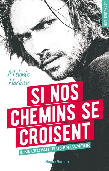 Si nos chemins se croisent - Melanie Harlow