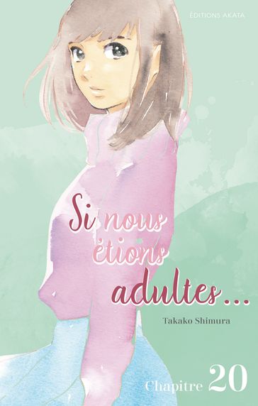 Si nous étions adultes... - chapitre 20 - Takako Shimura