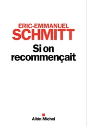 Si on recommençait