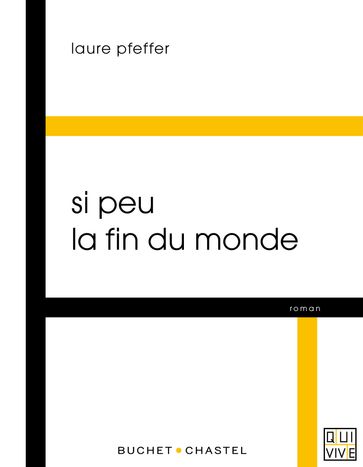 Si peu la fin du monde - Laure Pfeffer