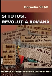 Si totusi, Revolutia Romana