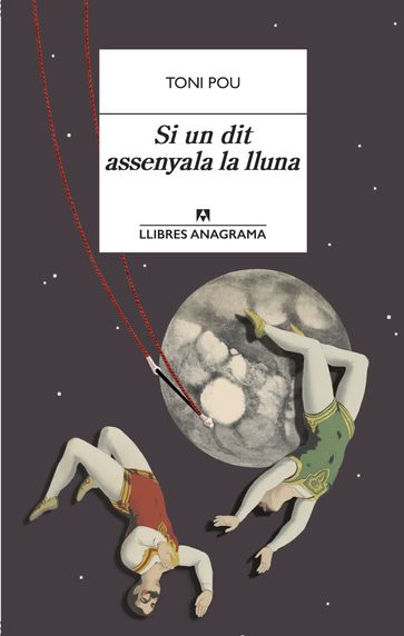 Si un dit assenyala la lluna - Toni Pou