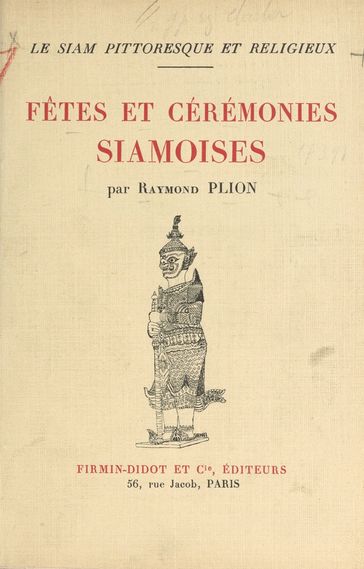 Le Siam pittoresque et religieux (1) - Raymond Plion