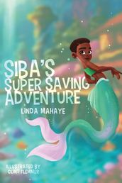 Siba s Super Saving Adventure
