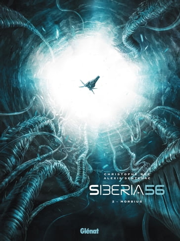 Siberia 56 - Tome 02 - Alexis Sentenac - Christophe Bec