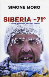 Siberia -71°. Là dove gli uomini amano il freddo