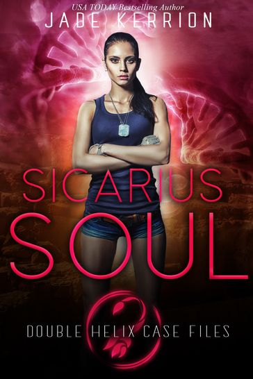 Sicarius Soul - DOUBLE HELIX - Jade Kerrion