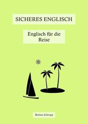 Sicheres Englisch: Englisch fur die Reise