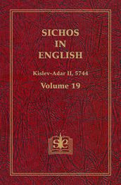 Sichos In English, Volume 19: Kislev-Adar II, 5744