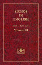 Sichos In English, Volume 20: Adar II-Iyar, 5744