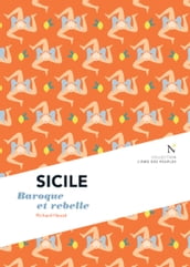Sicile : Baroque et rebelle
