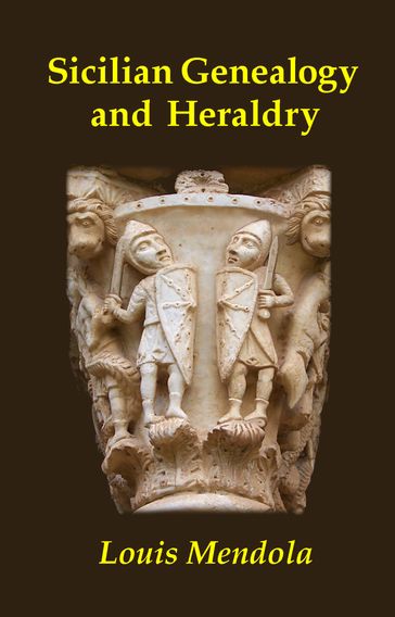 Sicilian Genealogy and Heraldry - Louis Mendola