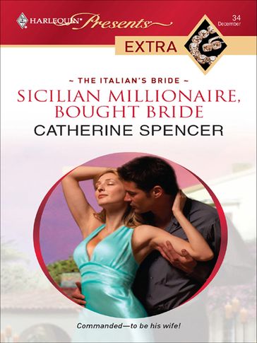 Sicilian Millionaire, Bought Bride - Catherine Spencer