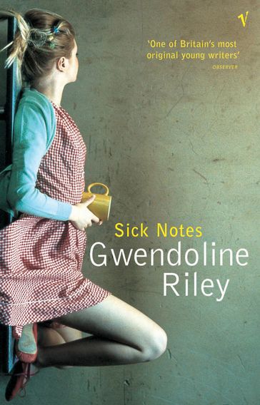 Sick Notes - Gwendoline Riley