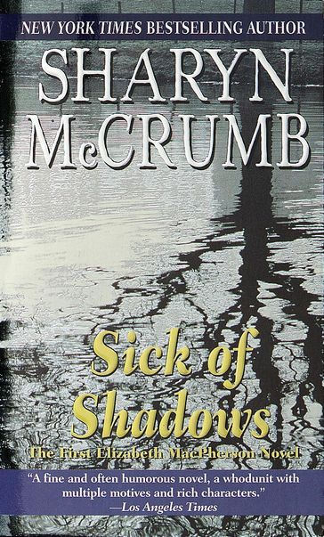 Sick of Shadows - Sharyn McCrumb