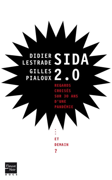 Sida 2.0 - Didier Lestrade - Gilles PIALOUX